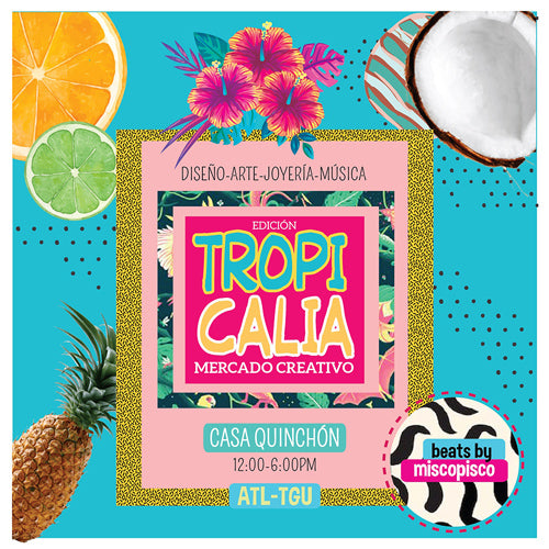 Mercado Creativo Edición "TROPICALIA"